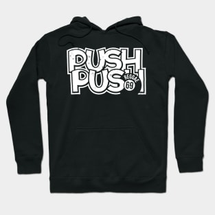 push push reggae 69 Hoodie